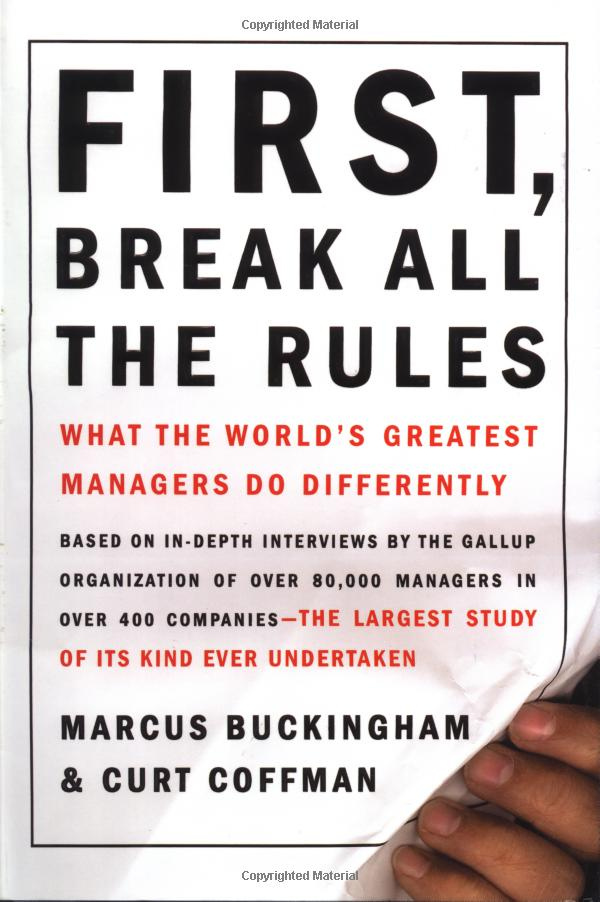 First, Break All the Rules