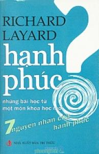 Hạnh phúc – Những bài học từ một môn khoa học mới