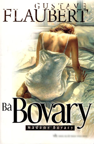 Cuốn tiểu thuyết bằng tiếng Pháp - “Bà Bovary” - xuất bản năm 1856.