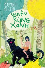 Kết quả hình ảnh cho chuyện rừng xanh, kipling